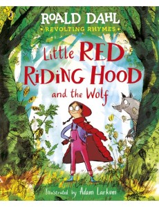Revolting Rhymes Little Red Riding Hood