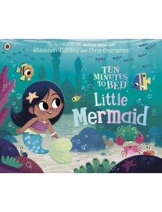 Ten Minutes to Bed Little Mermaid