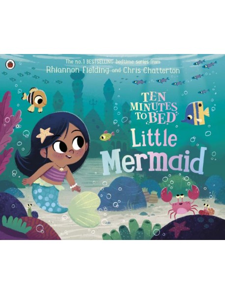 Ten Minutes to Bed Little Mermaid