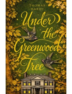 Under the Greenwood Tree = Под деревом зеленым