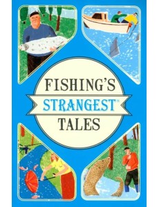Fishings Strangest Tales Fishings Strangest Tales