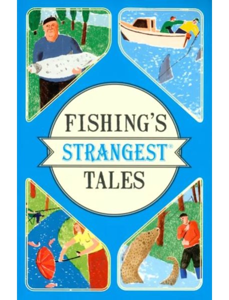 Fishings Strangest Tales'