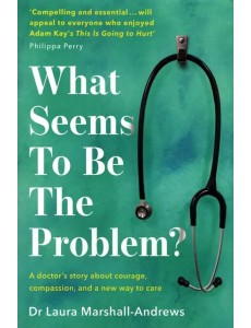 What Seems to Be the Problem?