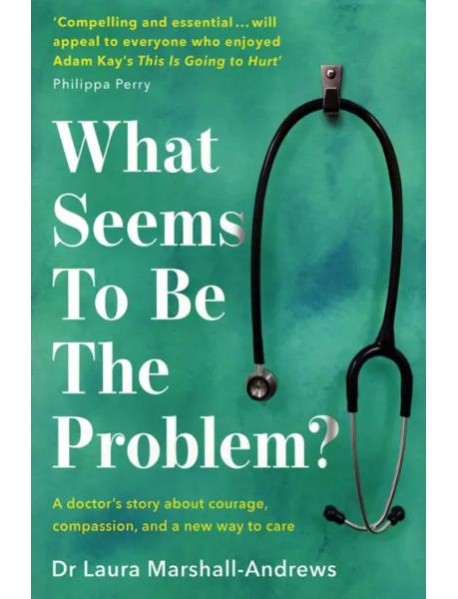 What Seems to Be the Problem?