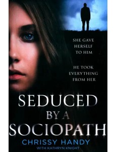 Seduced by a Sociopath