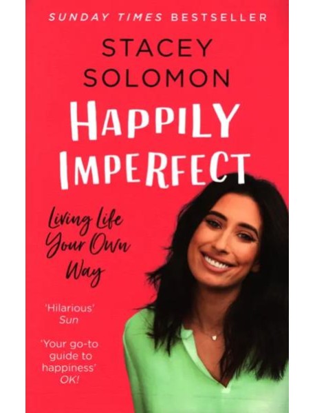 Happily Imperfect. Living life your own way