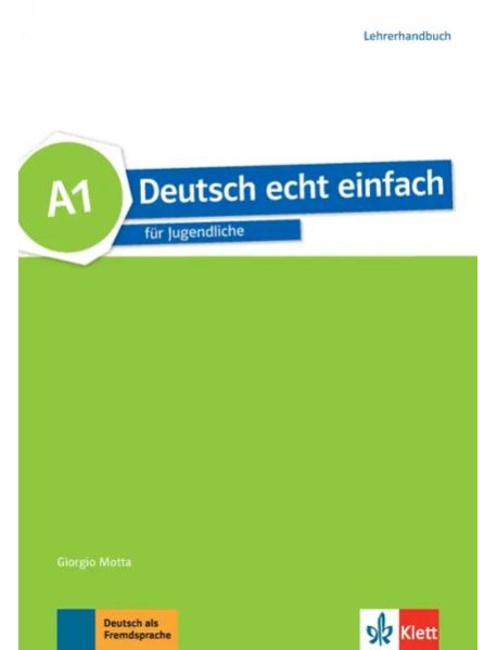 Deutsch echt einfach! A1, Lehrerhandbuch