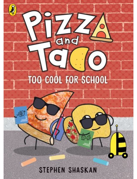 Pizza and Taco Too Cool for School