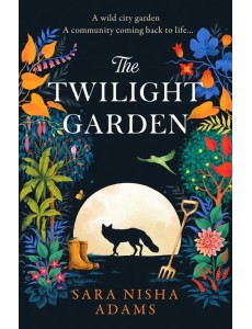 The Twilight Garden The Twilight Garden