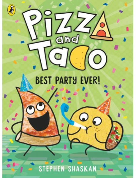 Pizza and Taco Best Party Ever
