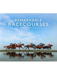 Remarkable Racecourses Remarkable Racecourses
