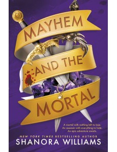 Mayhem and the Mortal Mayhem and the Mortal