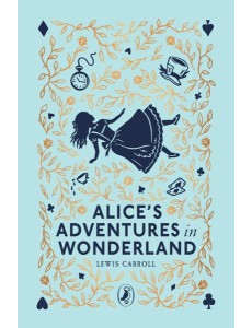 Alices Adventures in Wonderland Alices Adventures in Wonderland