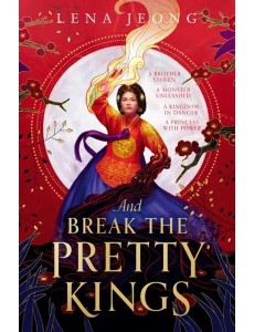 And Break the Pretty Kings