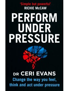 Perform Under Pressure. Change the Way You Feel Perform Under Pressure. Change the Way You Feel