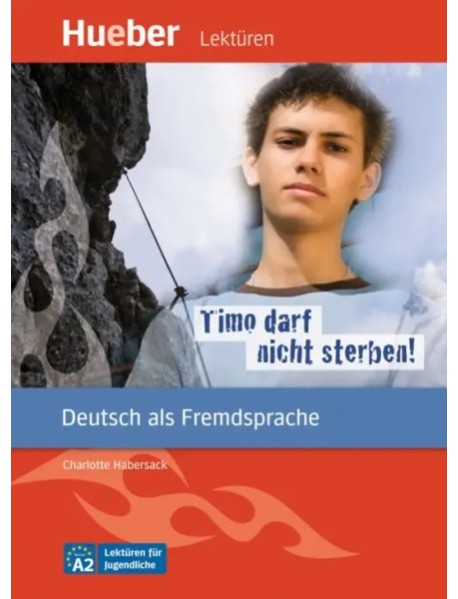 Timo Darf nicht sterben! Leseheft