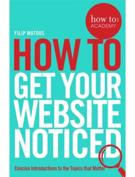 How To Get Your Website Noticed