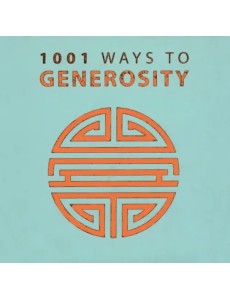 1001 Ways to Generosity 1001 Ways to Generosity