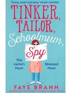 Tinker, Tailor, Schoolmum, Spy