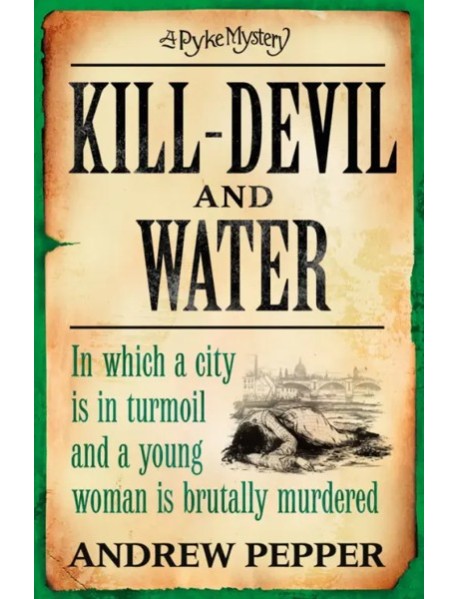Kill-Devil And Water (Pyke Mystery)