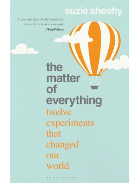 The Matter of Everything. Twelve Experiments