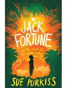 Jack Fortune and the Search for the Hidden Valley