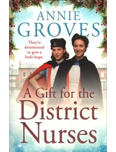 A Gift for the District Nurses A Gift for the District Nurses