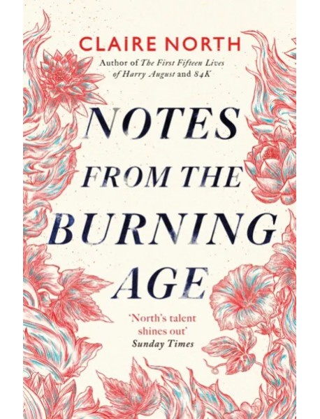 Notes from the Burning Age