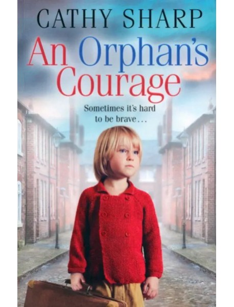 An Orphans Courage'