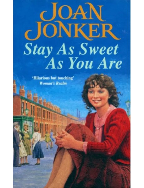 Stay as Sweet as You Are