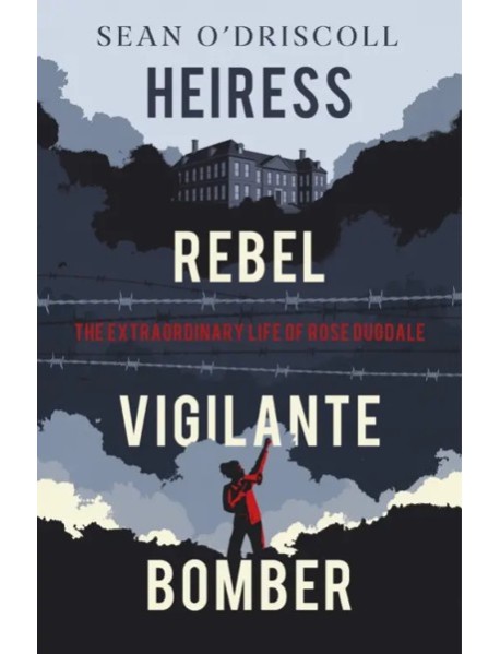 Heiress, Rebel, Vigilante, Bomber