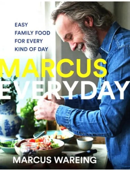 Marcus Everyday. Easy Family Food for Every Kind