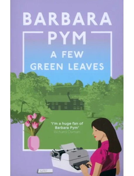 A Few Green Leaves