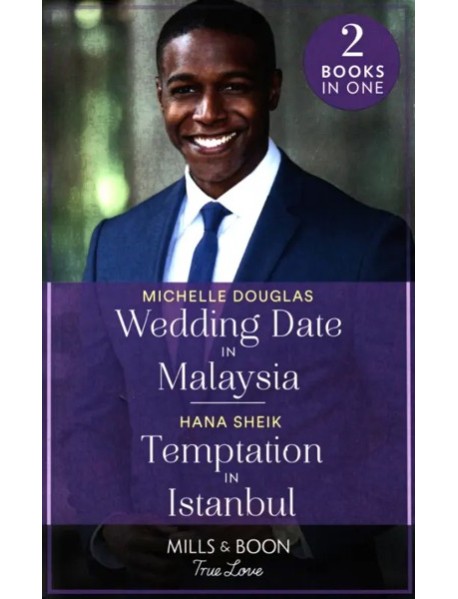 Wedding Date in Malaysia. Temptation in Istanbul