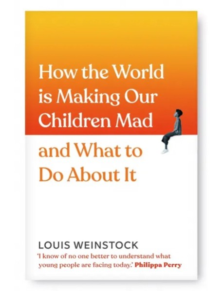 How the World is Making Our Children Mad and What…