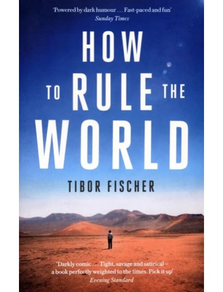 How to Rule the World