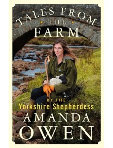 Tales From the Farm by the Yorkshire Shepherdess