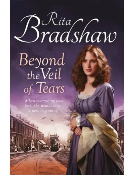 Beyond the Veil of Tears