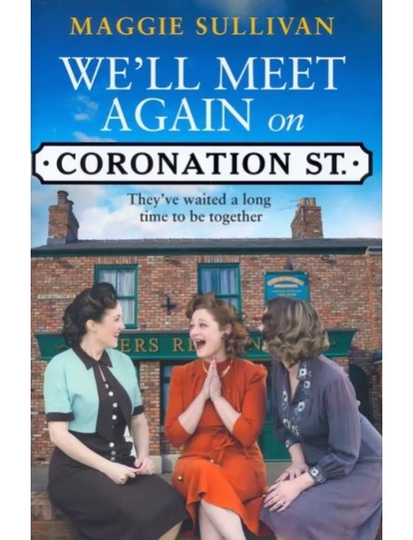 Well Meet Again on Coronation Street'
