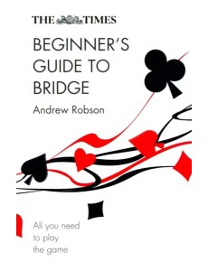 The Times Beginners Guide to Bridge