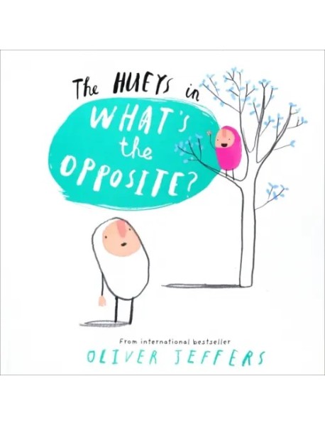 Whats the Opposite? (The Hueys)'