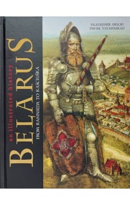 Belarus: an illustrated history