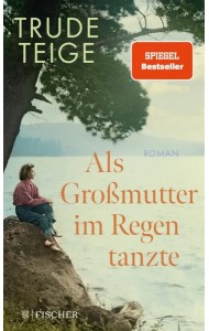 Als Grossmutter im Regen tanzte