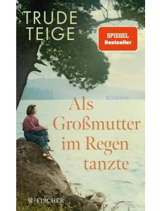Als Grossmutter im Regen tanzte