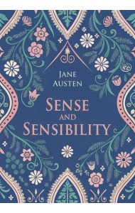 Sense and Sensibility = Разум и чувства: книга для чтения английском языке